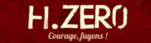 The logo for Hordes Zero, reading 'H.Zero — Courage, fuyons!' in a distressed, red-and-cream poster style